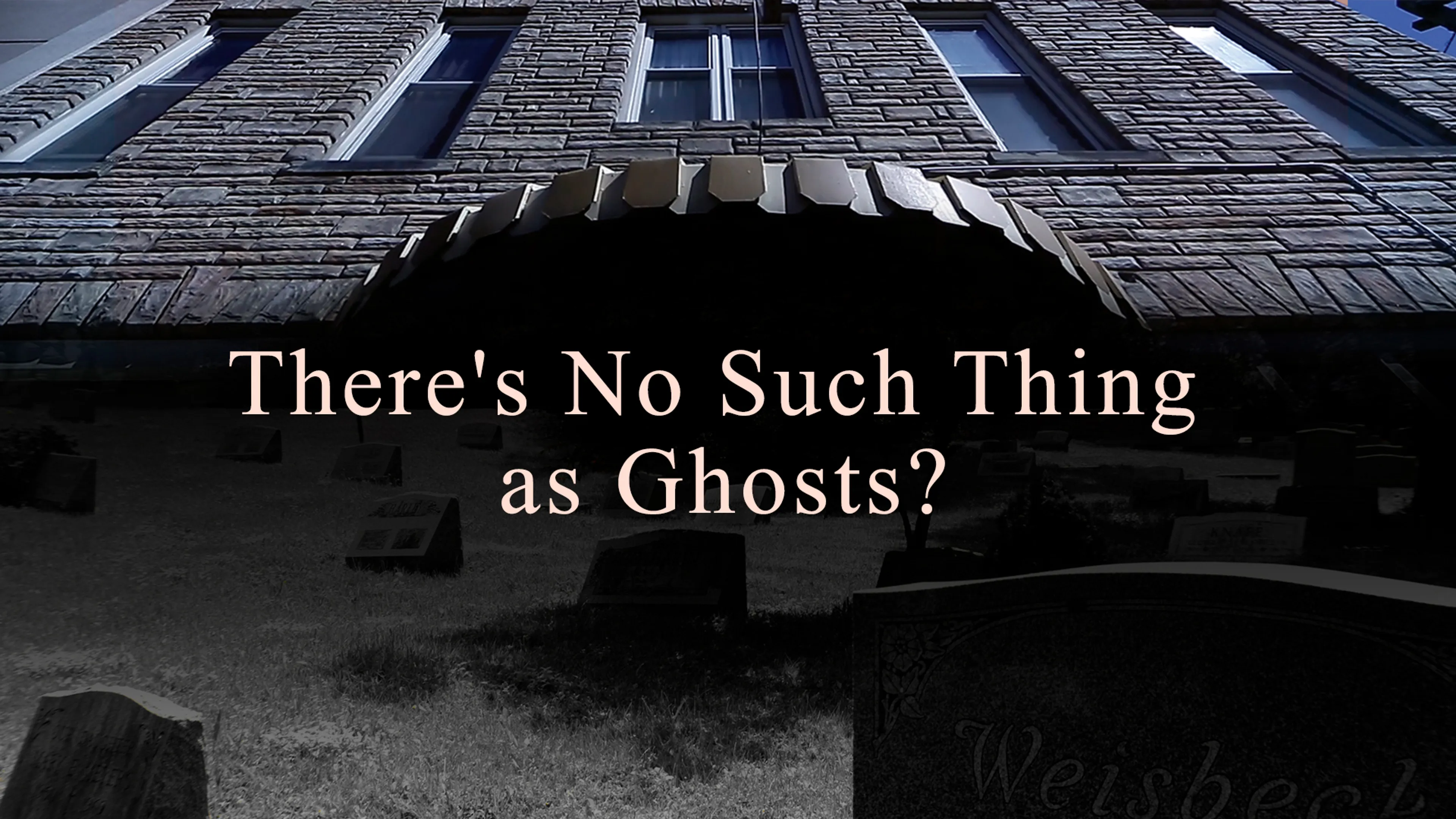 There's No Such Thing as Ghosts? poster